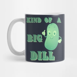 big dill pickle pun Mug